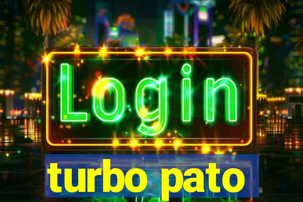 turbo pato